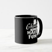 Mug Ghouls Veut Juste Avoir Un Slogan Classique Amusan (Devant droit)