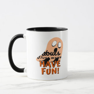 Mug Ghouls Veut Juste Avoir Une Citation De Slogan Amu