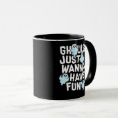 Mug Ghouls veut juste s'amuser amusant et conception m (Devant droit)