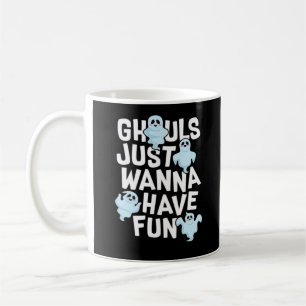 Mug Ghouls veut juste s'amuser amusant et conception m