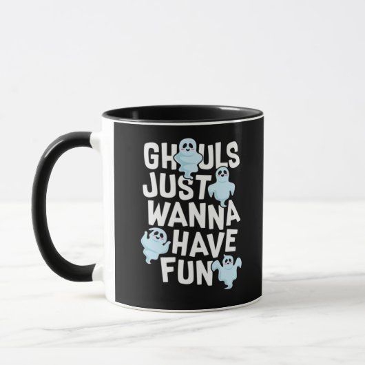 Mug Ghouls veut juste s'amuser amusant et Slogan (Gauche)