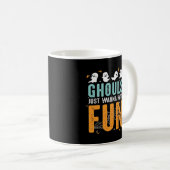 Mug Ghouls veut juste s'amuser drôle Costume d'Hallowe (Devant droit)