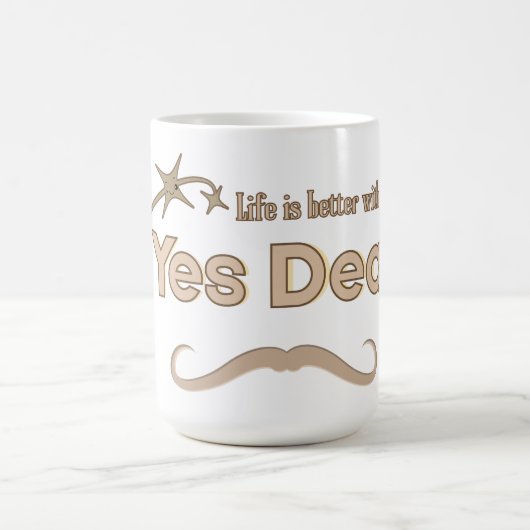 Mug  Gift for Him – Yes Dear Funny Husband  (Centre)