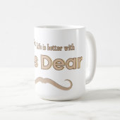 Mug  Gift for Him – Yes Dear Funny Husband  (Devant droit)