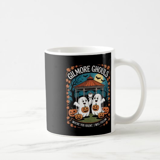 Mug Gilmore Ghouls Où Vous Avez Haunt, Je Suis Appa (Droite)