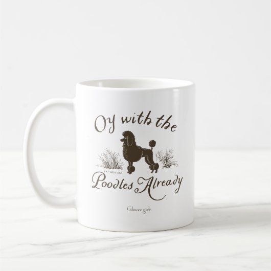 Mug Gilmore Girls | Oy With the PoodlesDesign (Gauche)