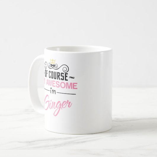 Mug Ginger Bien sûr Je suis un nom génial (Devant gauche)