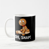 Mug Gingerbread Man Oh Snap Christmas Funny Cookie Bak (Gauche)