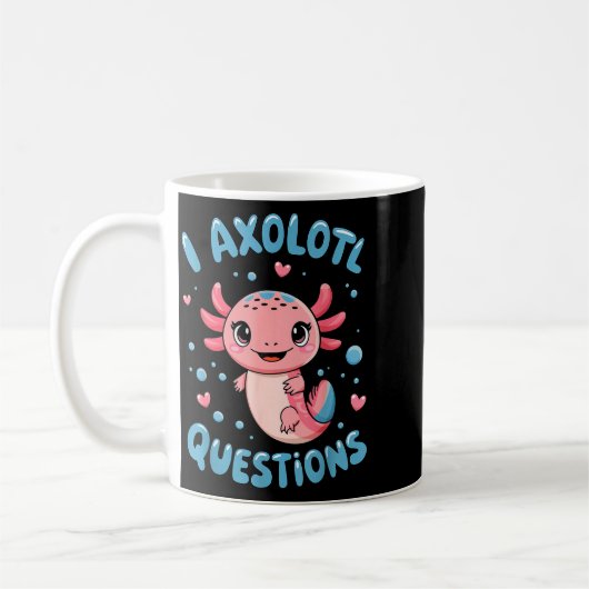 Mug Girl I Axolotl Questions Funny Cute Graphic Tees (Gauche)