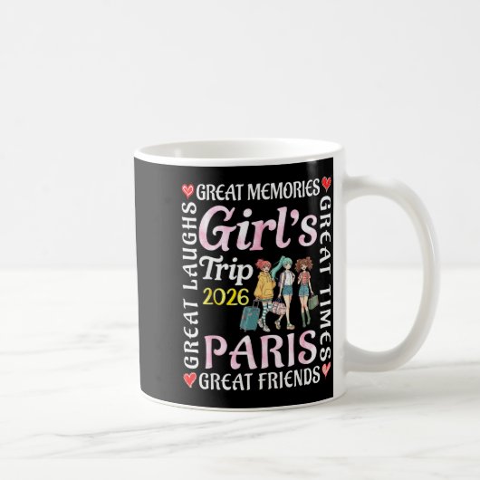 Mug Girls Trip 2026 Paris Great Friends Vacation Trave (Droite)