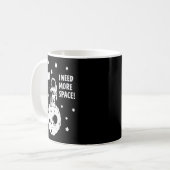 Mug Give Me More Space Funny Astronaut Moon Star Humor (Devant gauche)
