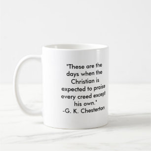 Mug GK Chesterton- "ceux-ci sont les jours… "