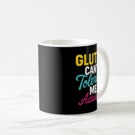 Mug Gluten ne peut pas me tolérer, en fait _ Gluten An (Devant droit)