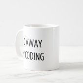 Mug Go Away I'm Coding - Drôle Programmeur (Devant gauche)
