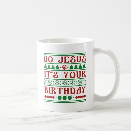 Mug Go Jesus It's Your Birthday (Droite)