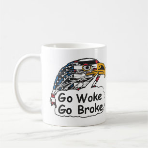 Mug Go Woke Go Broke