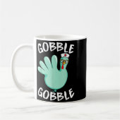 Mug Gobble Gobble Funny Turkey Glove Thanksgiving Nurs (Gauche)