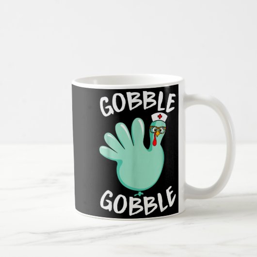 Mug Gobble Gobble Funny Turkey Glove Thanksgiving Nurs (Droite)