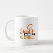Mug Gobble Till You Wobble (Gauche)