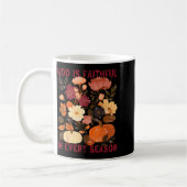 Mug God Is Faithful In Every Season Floral Fall Christ (Gauche)