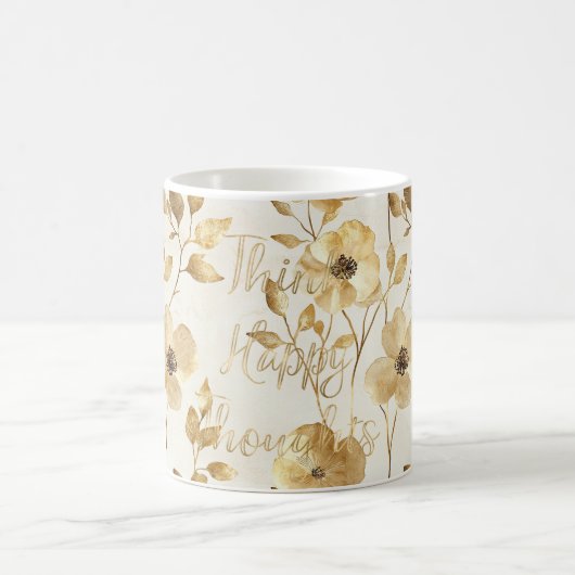 Mug Gold Flowers Inspirational Happy Thoughts (Centre)