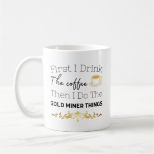 Mug Gold Miner Digger Prospection Chasse Gold maman