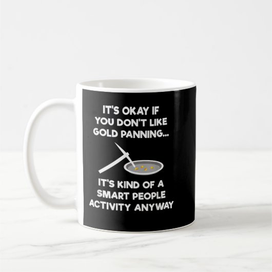 Mug Gold Panning    - Drôle Miner Panner Smart (Gauche)