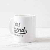 Mug Golf Légende depuis la naissance Amusante Moderne  (Devant gauche)