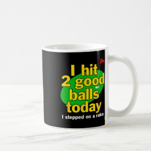 Mug Golf Sport J'ai Frappé 2 Bien Aujourd'hui J'ai Mar