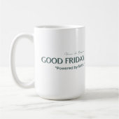 Mug Good Friday-Powered by Faith (Gauche)