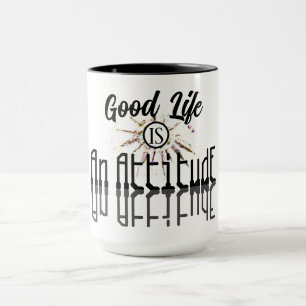 Mug Good Life est une attitude noire et blanche