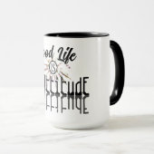 Mug Good Life est une attitude noire et blanche (Devant droit)
