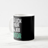 Mug Good Luck In Your New Job Traitor Funny Sarcastic (Devant gauche)