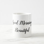 Mug Good Morning Belle typographie Love Citation (Centre)