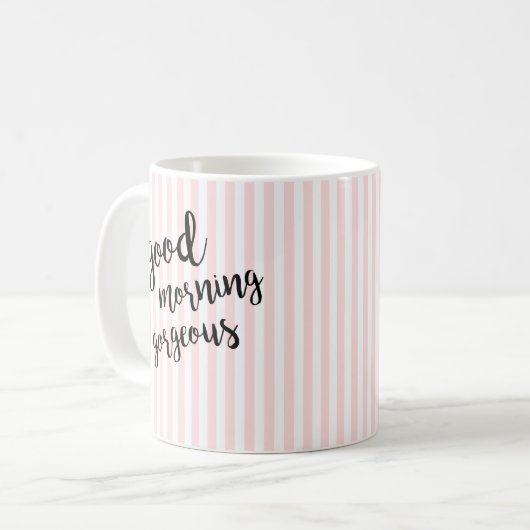 Mug Good Morning Gorgeous Pink Stripe (Devant gauche)