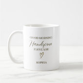 Mug Good Morning Handsome Personalized Romantic Gift (Gauche)