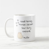 Mug Good Morning Serviteur humain du chat (Gauche)