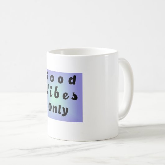 Mug Good Vibes Only (Devant droit)