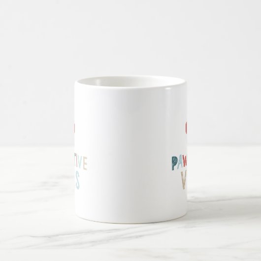 Mug Good Vibes Positive Energy Paw-sitive Vibes Drôle (Centre)