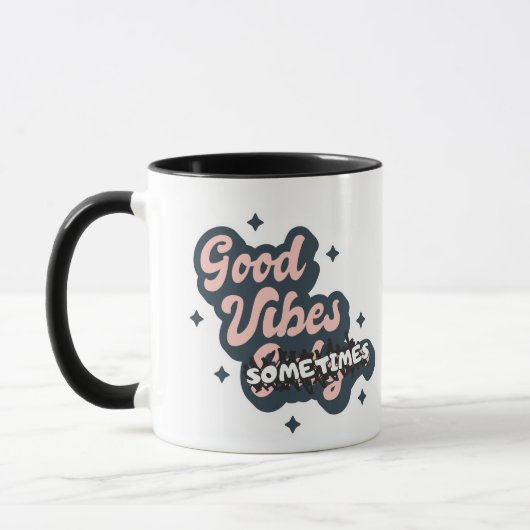 Mug Good Vibes Sometimes (Gauche)