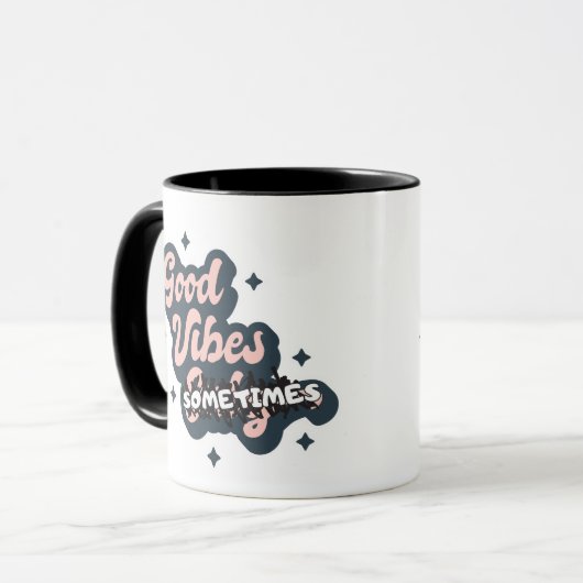 Mug Good Vibes Sometimes (Devant gauche)