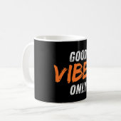 Mug Good Vibes uniquement (Devant gauche)