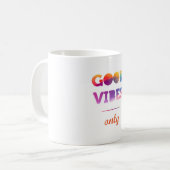 Mug Good Vibes uniquement (Devant gauche)
