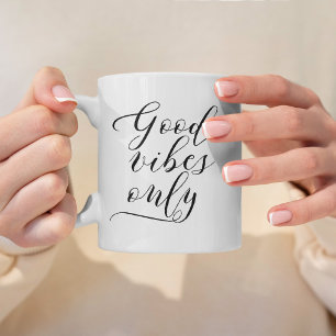 Mug Good Vibes uniquement - Typographie de script