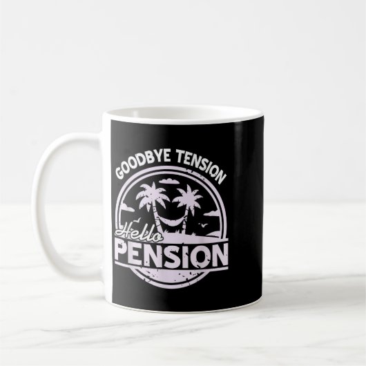Mug Goodbye Tension Hello Pension Relax Time Mood (Gauche)