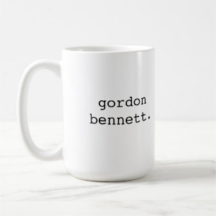 Mug Gordon Bennett - expression de Britannique