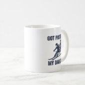 Mug Got Ped By My Daughter Funny Ski  (Devant droit)