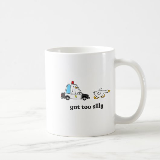 Mug Got Too Silly Funny Goose Humor Animal Lovers (Droite)