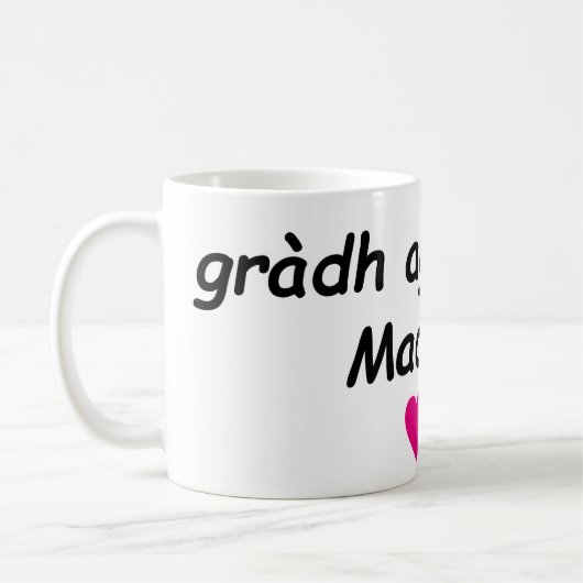 Mug gràdh agus solas, Madeline (love and light) (Gauche)
