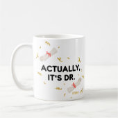 Mug Graduation : En fait, c'est Dr. (Gauche)